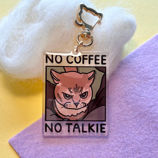 "no coffee no talkie" keychain