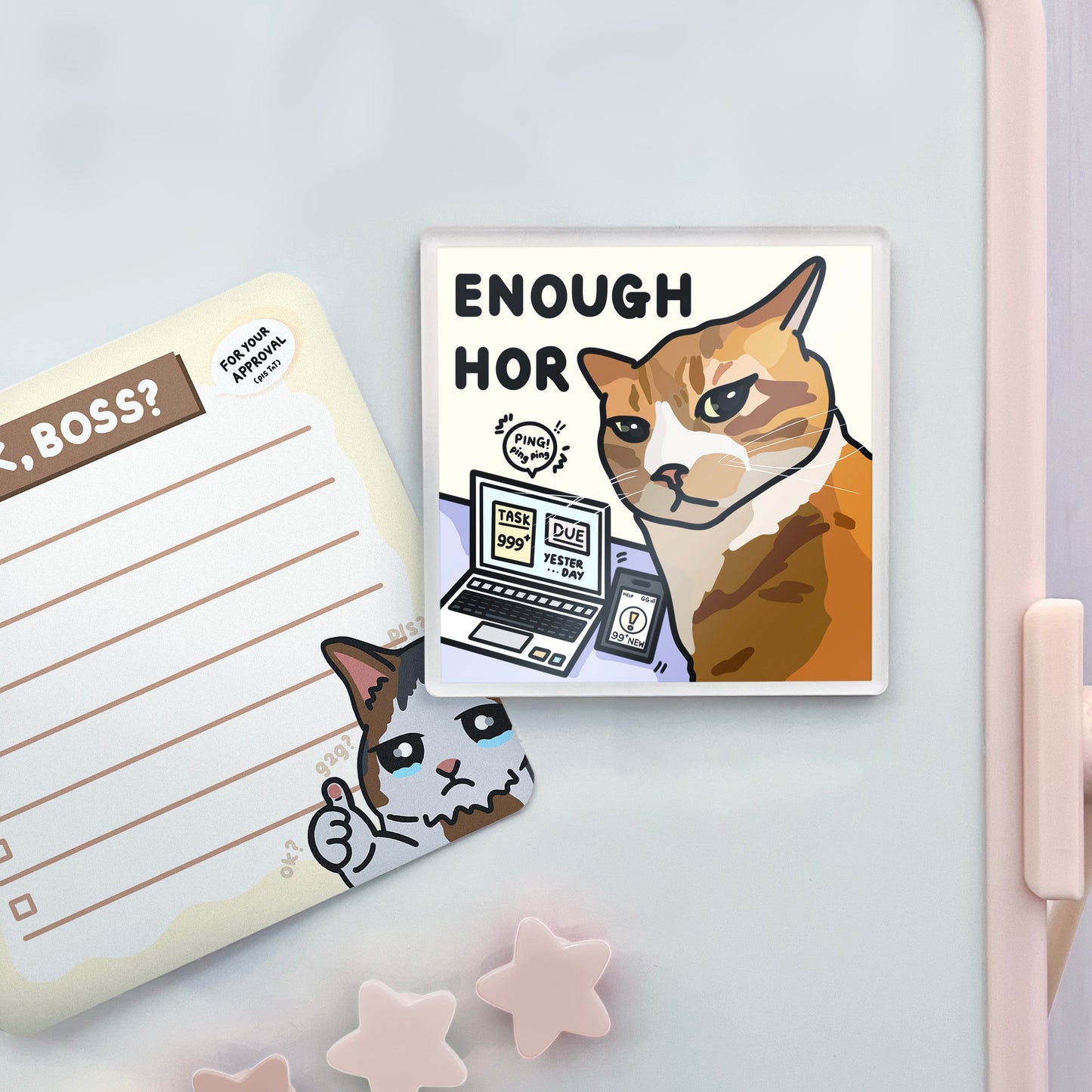 "enough hor" acrylic magnet