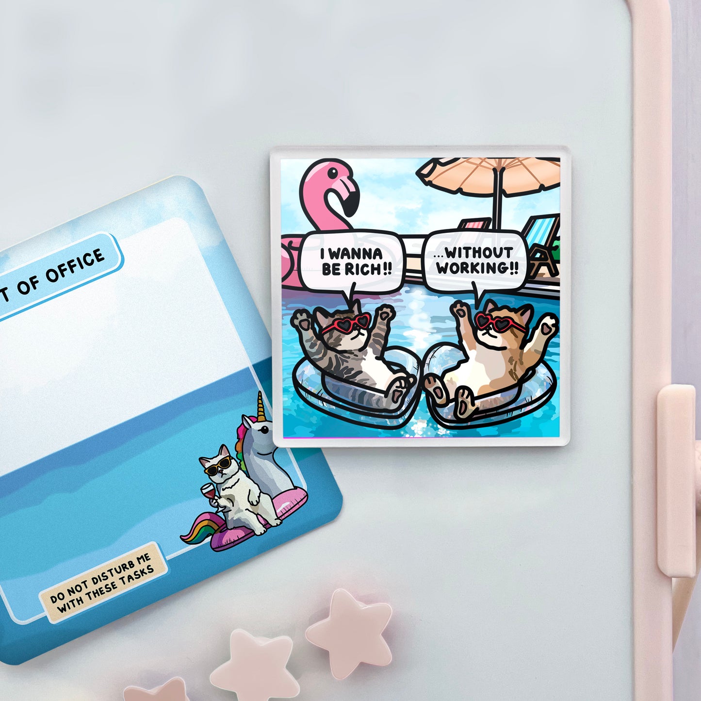 "i wanna be rich without working" acrylic magnet