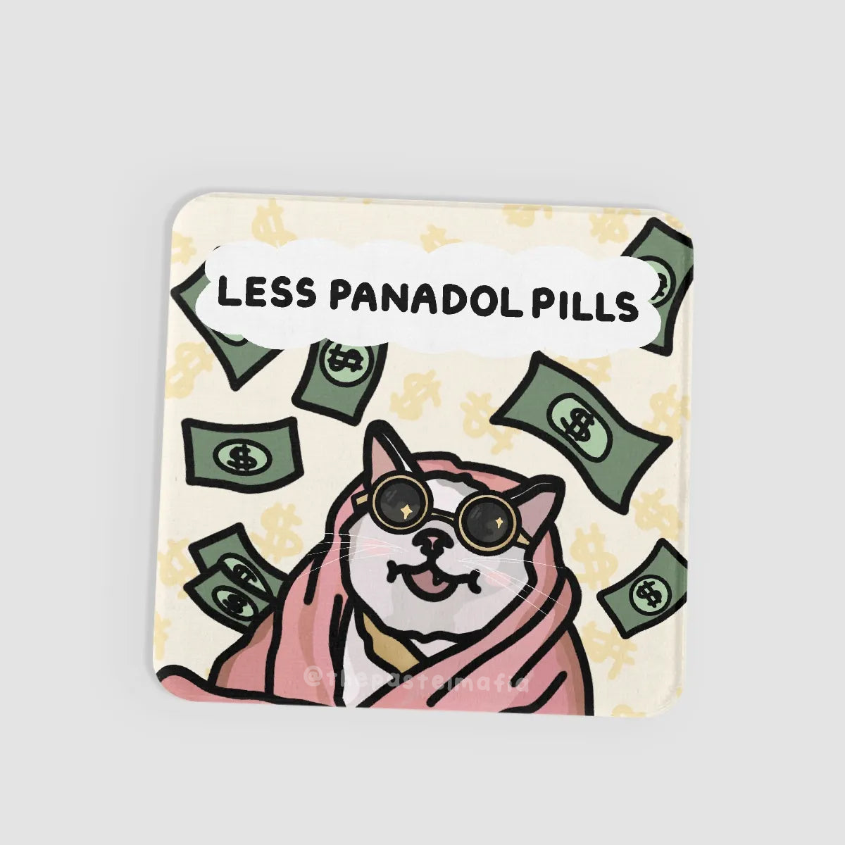 "more dollar bills less panadol pills" lenticular sticker