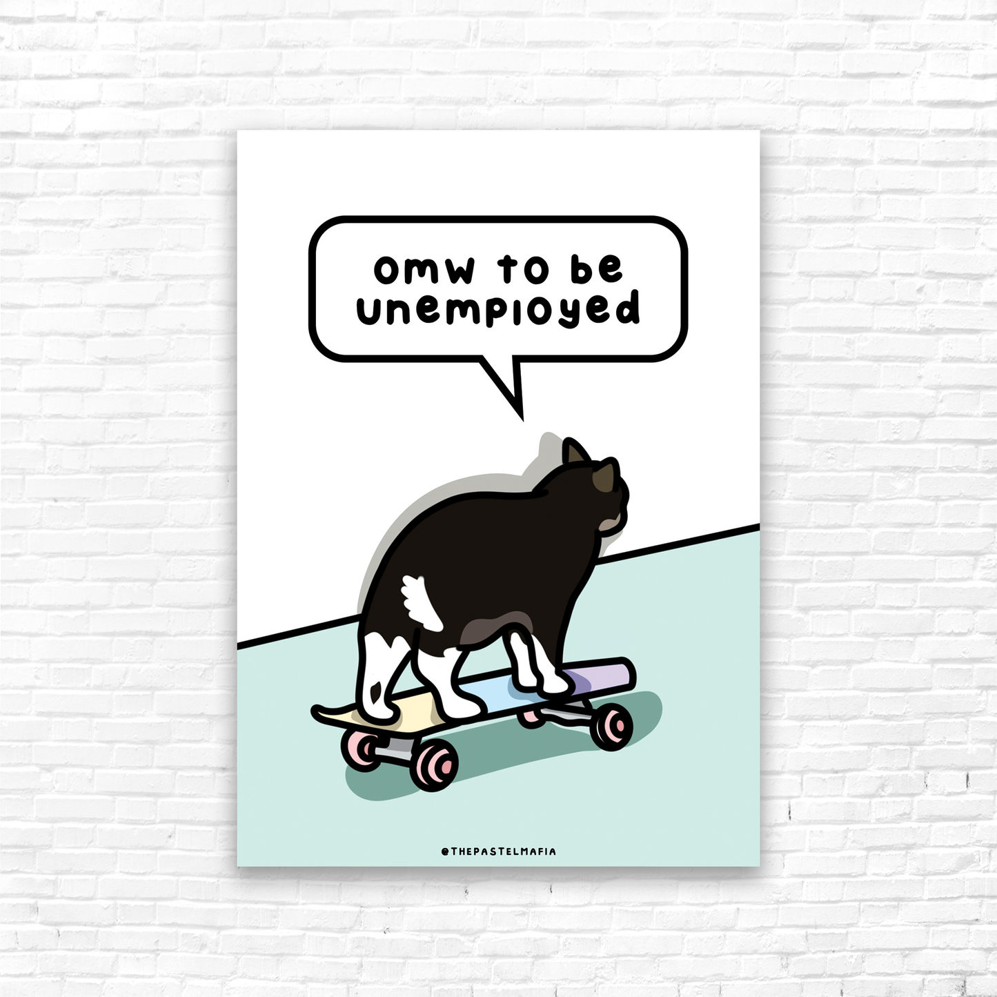 "omw to be unemployed" A6 glossy greeting card