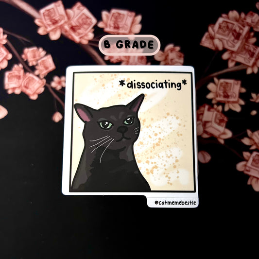 (grade B) "dissociating" sticker