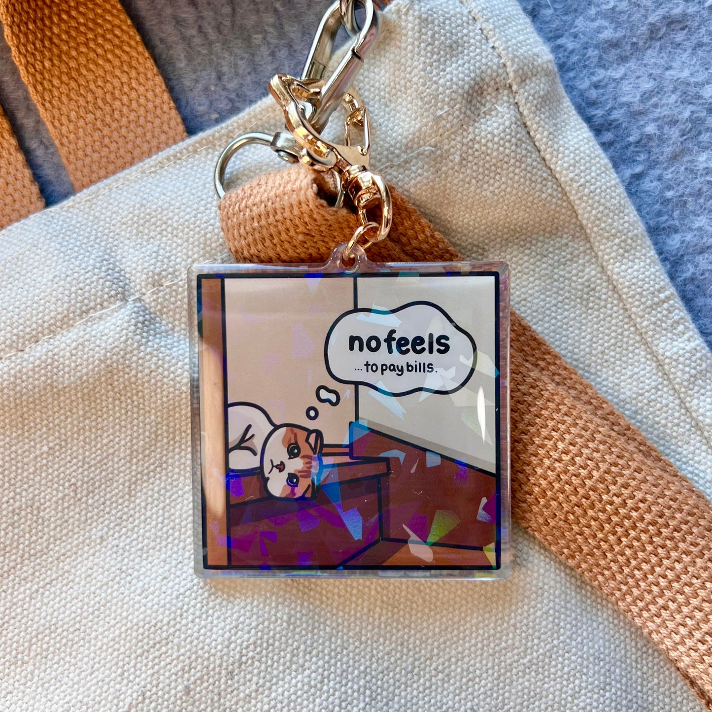 "no feels to pay bills" keychain