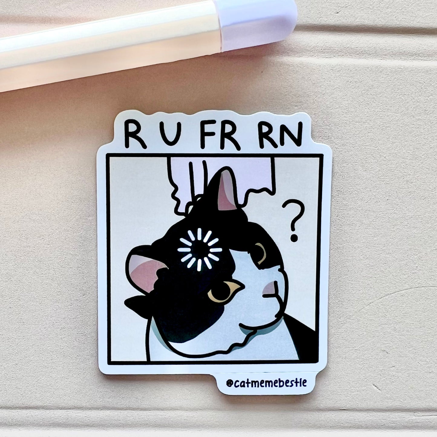 "r u fr rn" sticker