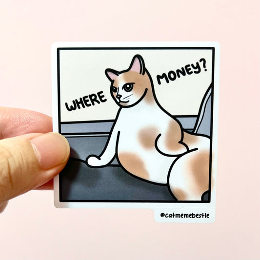 "where money?" sticker