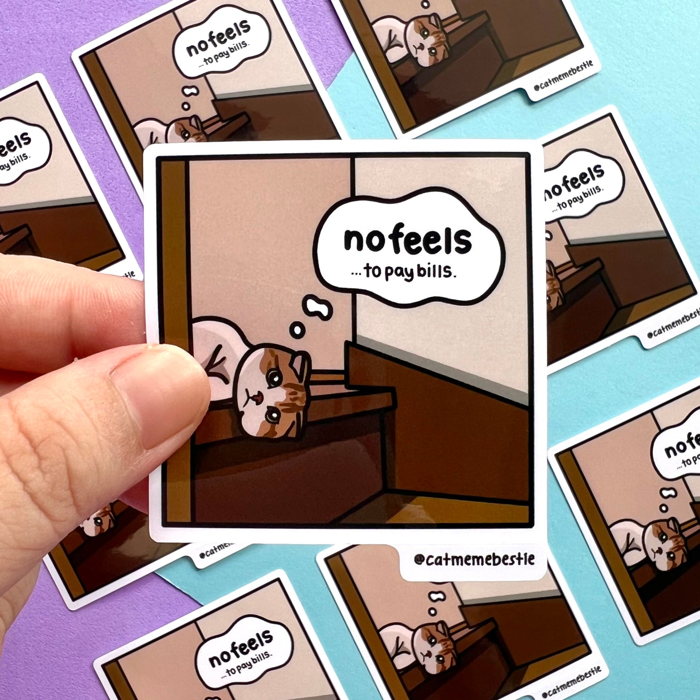 "no feels to pay bills" sticker