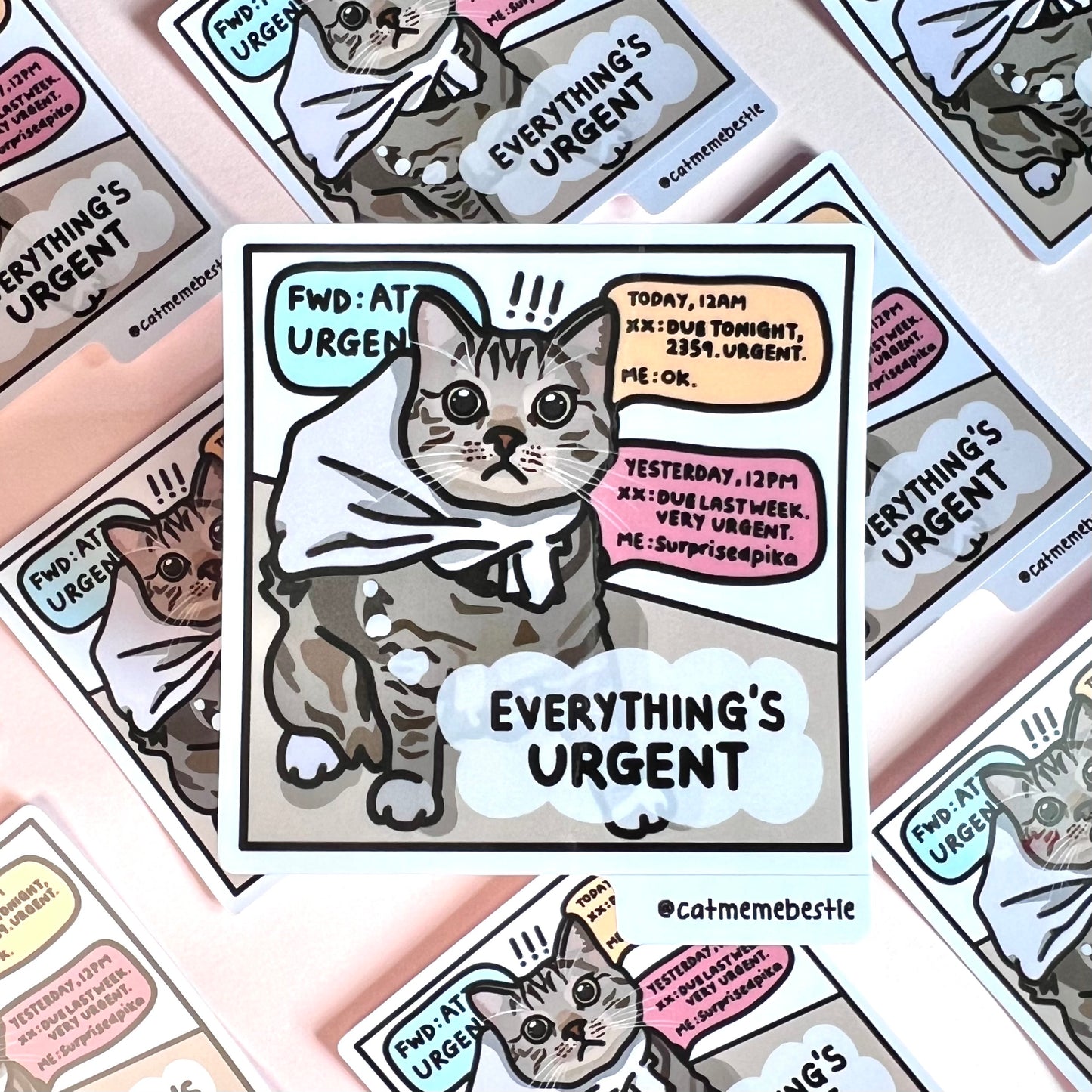 "everything's urgent" sticker