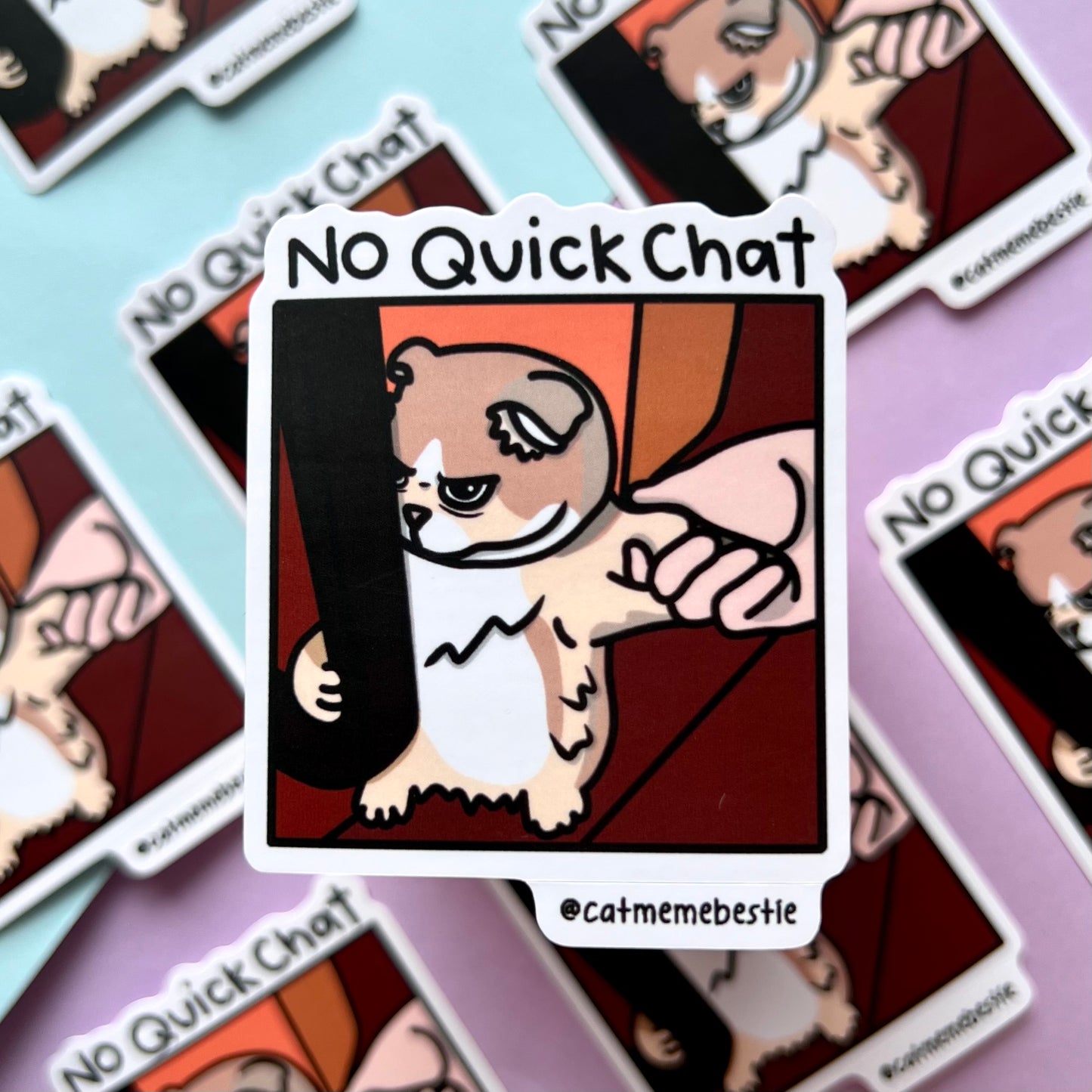 "no quick chat" sticker