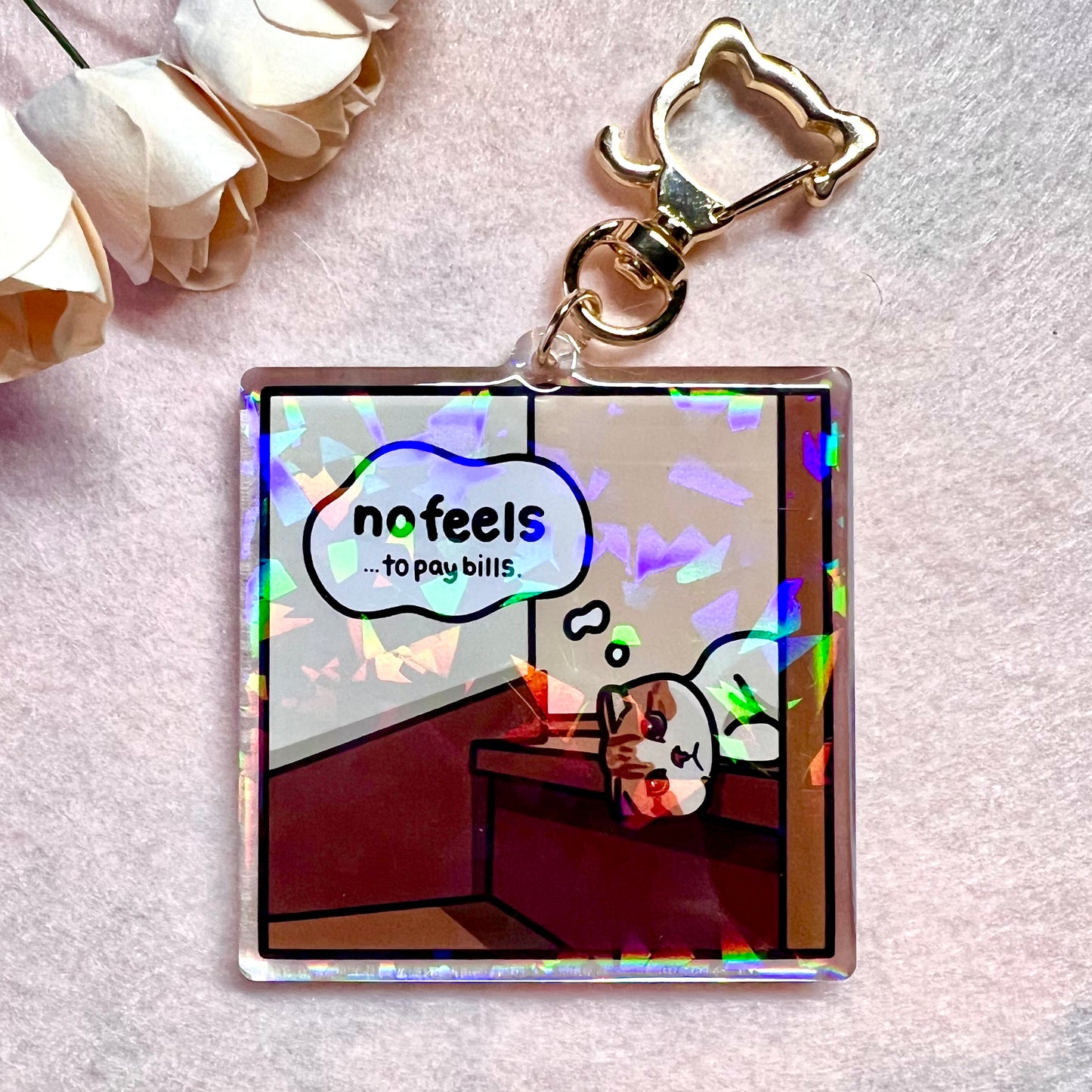 "no feels to pay bills" keychain