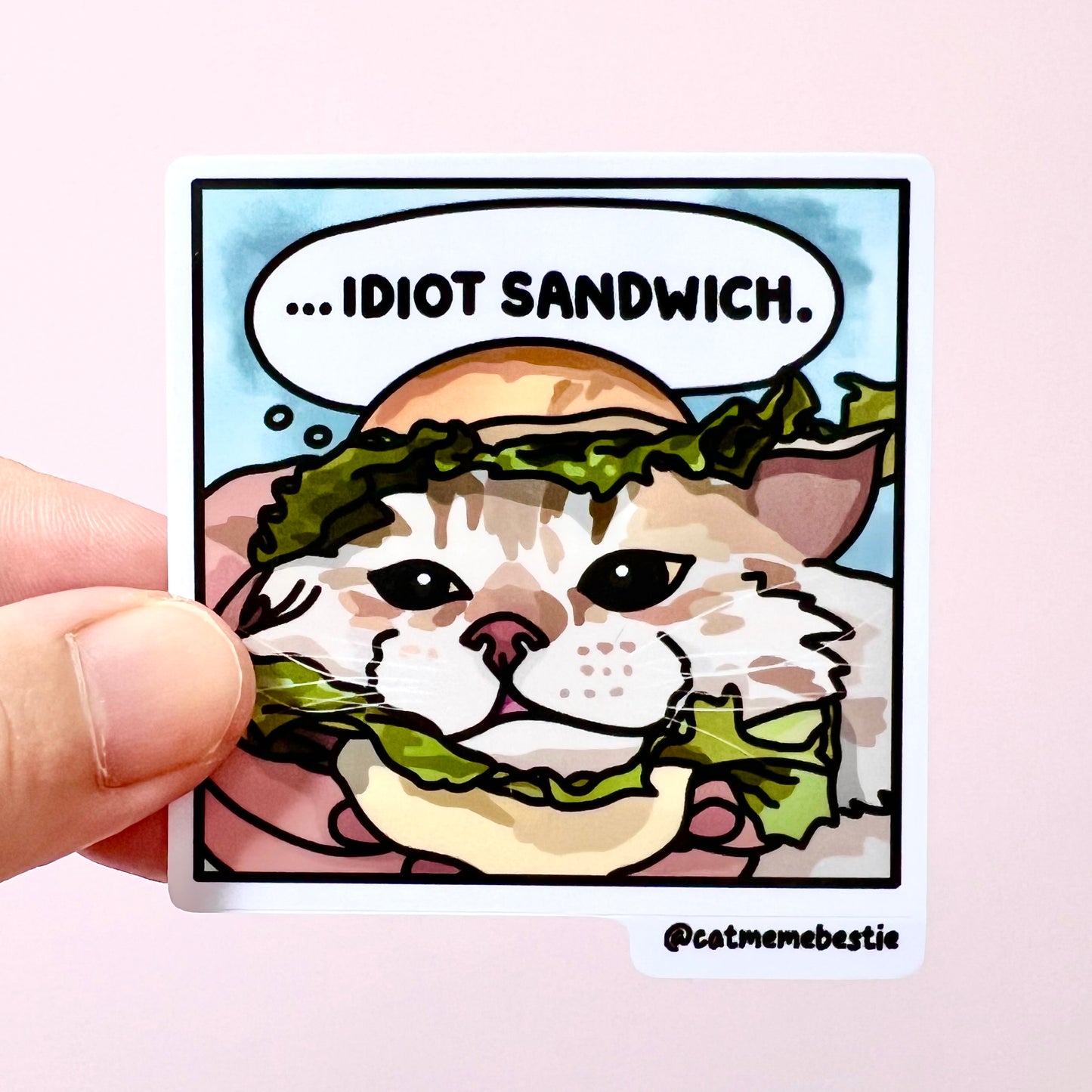 "idiot sandwich" sticker