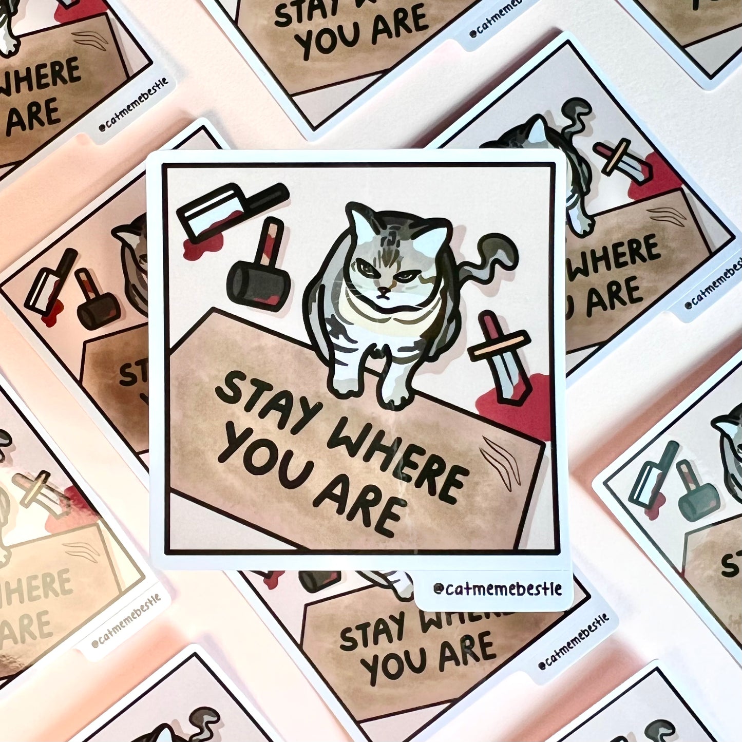 "stay where you are" sticker