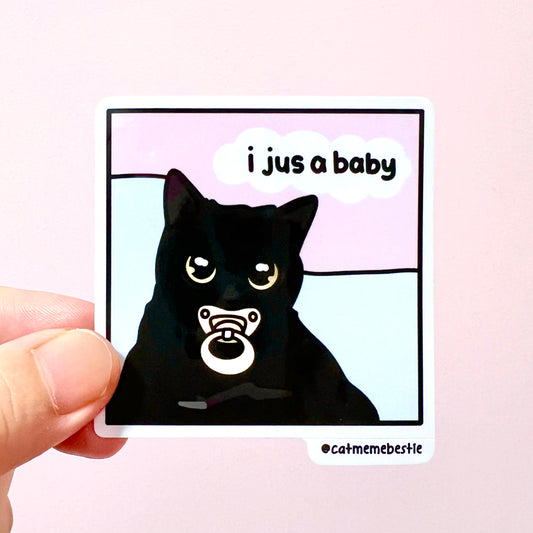 "i just a baby" sticker