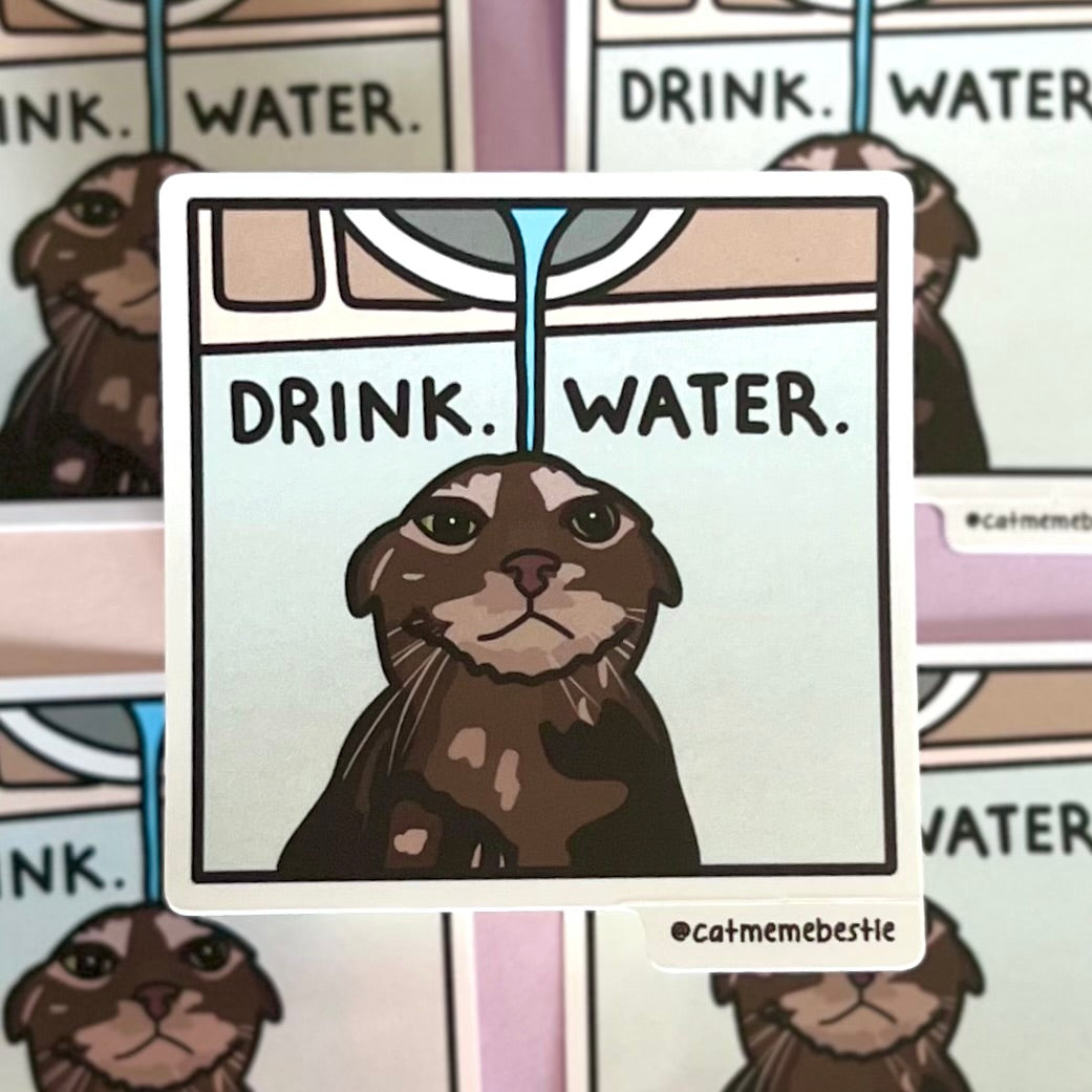 "drink. water." sticker