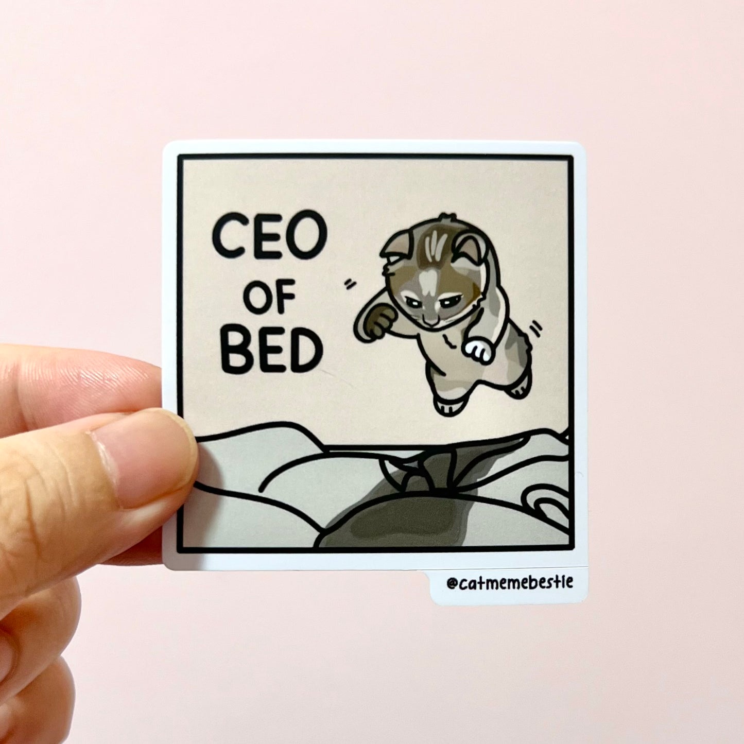 "CEO of bed" sticker