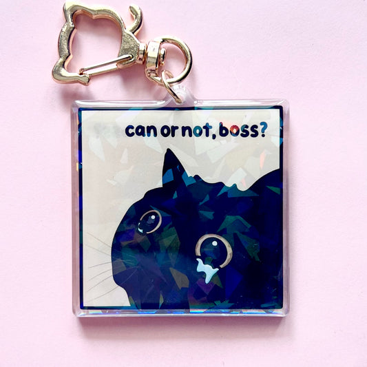 "can or not boss" keychain