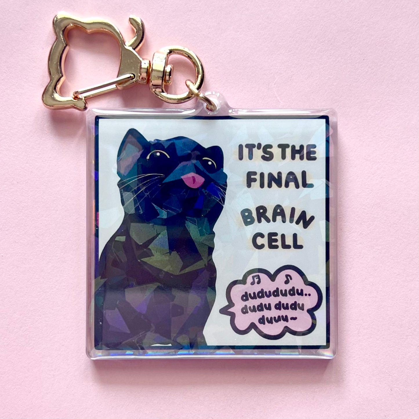 "it's the final brain cell" keychain