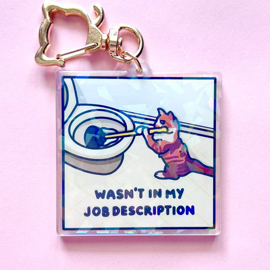 "wasn't in my job description" keychain