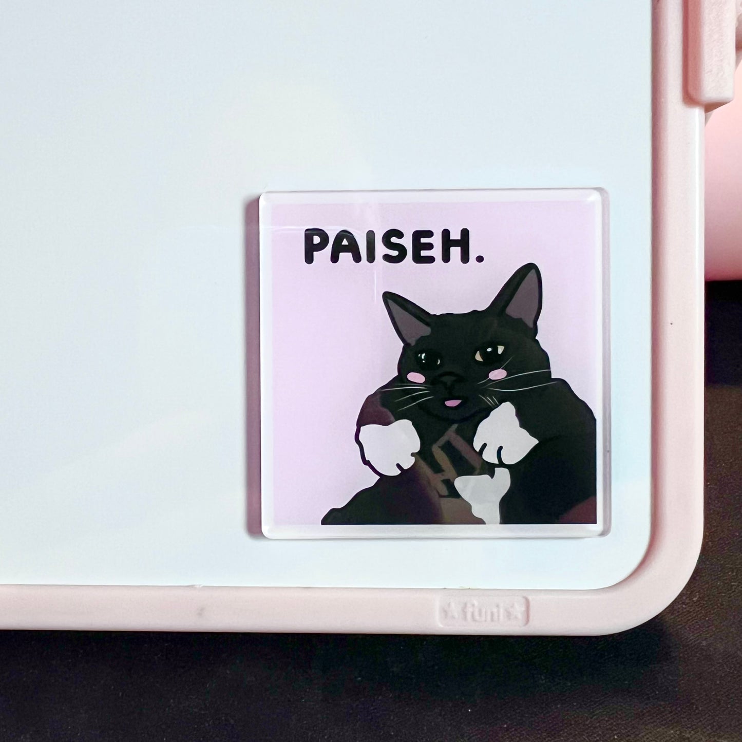 "paiseh" acrylic magnet