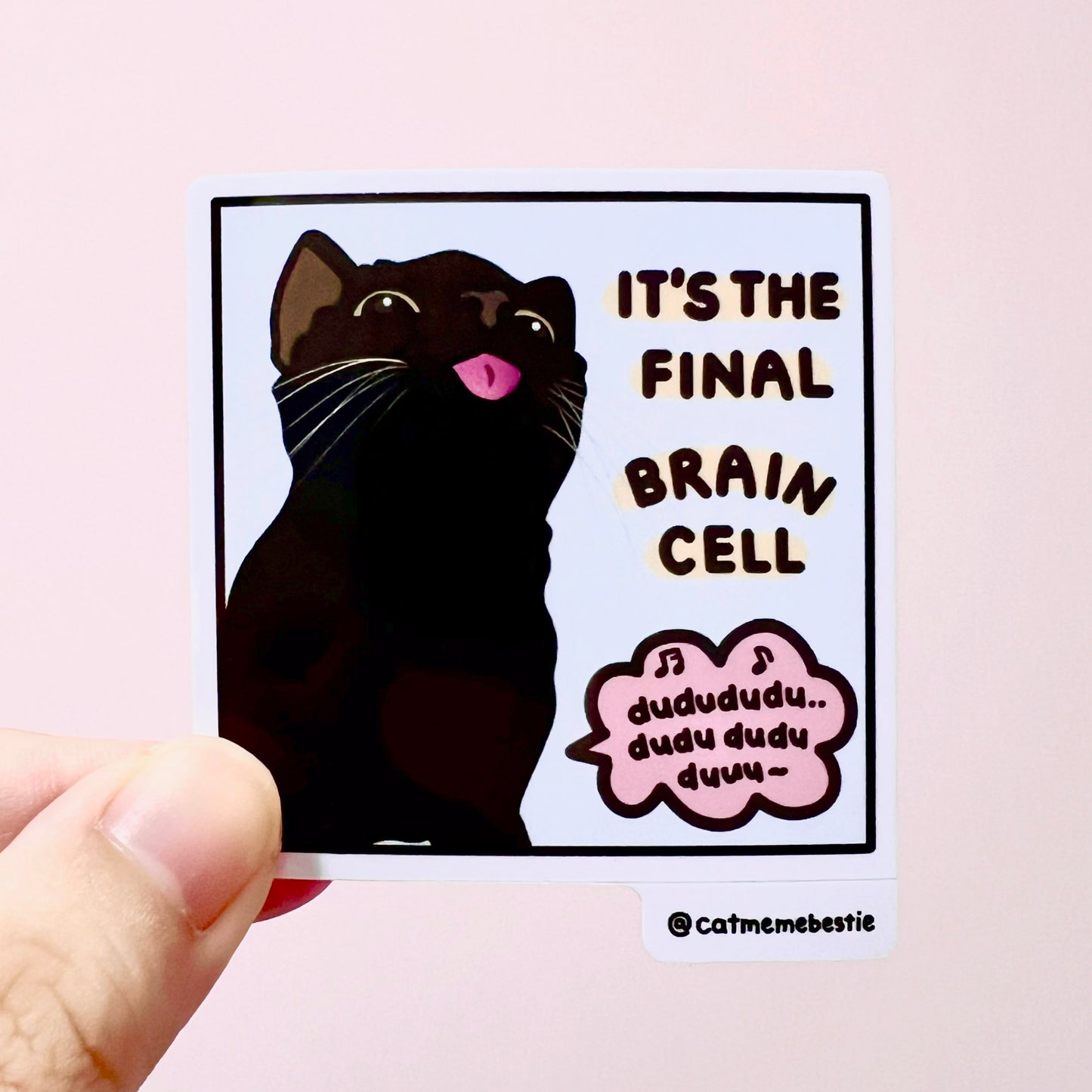 "final brain cell" sticker