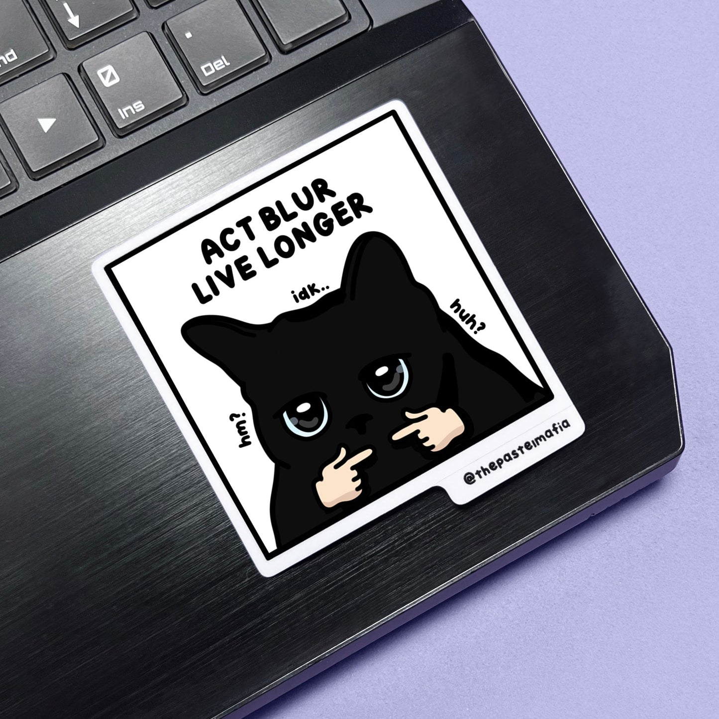 "act blur live longer" sticker