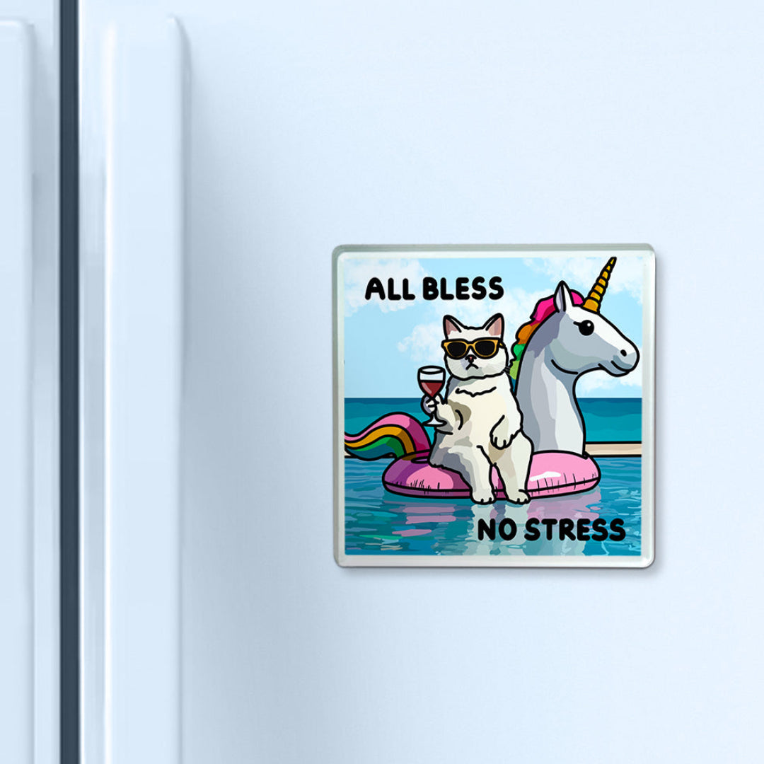 "all bless no stress" acrylic magnet