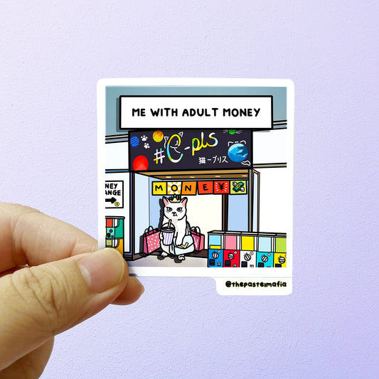 (japan) "me with adult money:" sticker