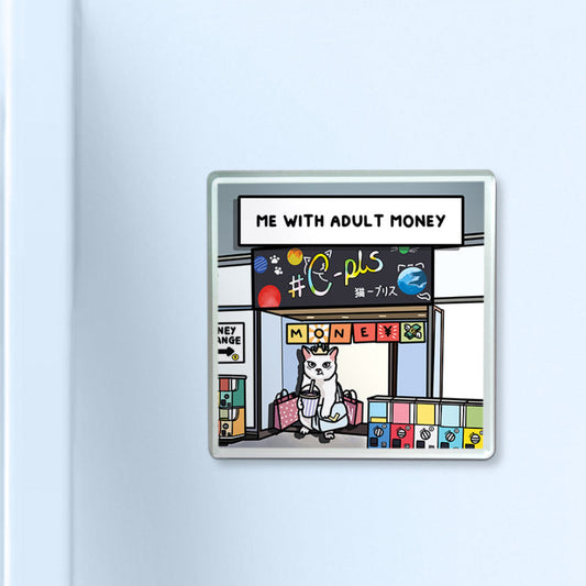 (japan) "me with adult money" acrylic magnet