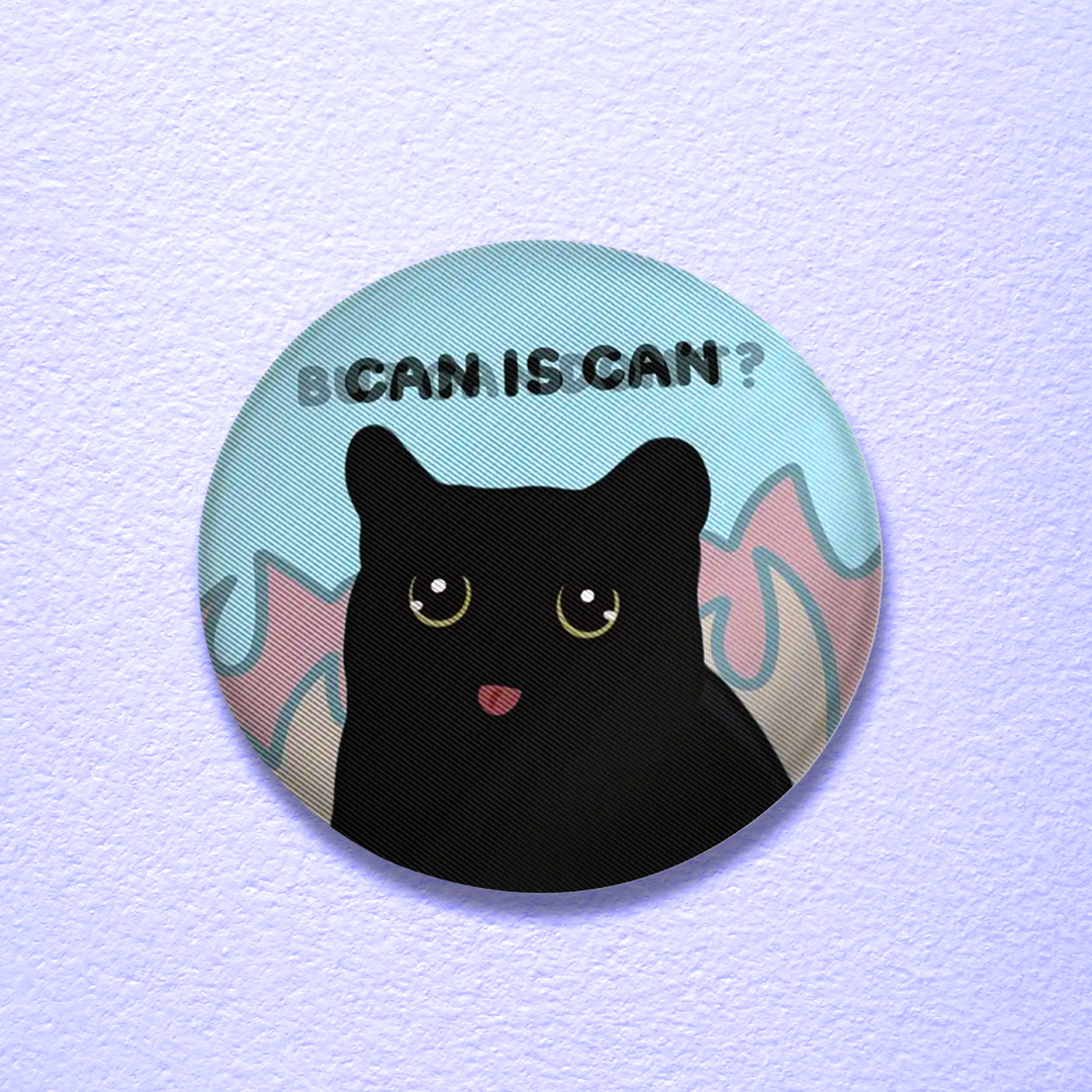 (limited) "can is can, but can don't?" lenticular tin badges