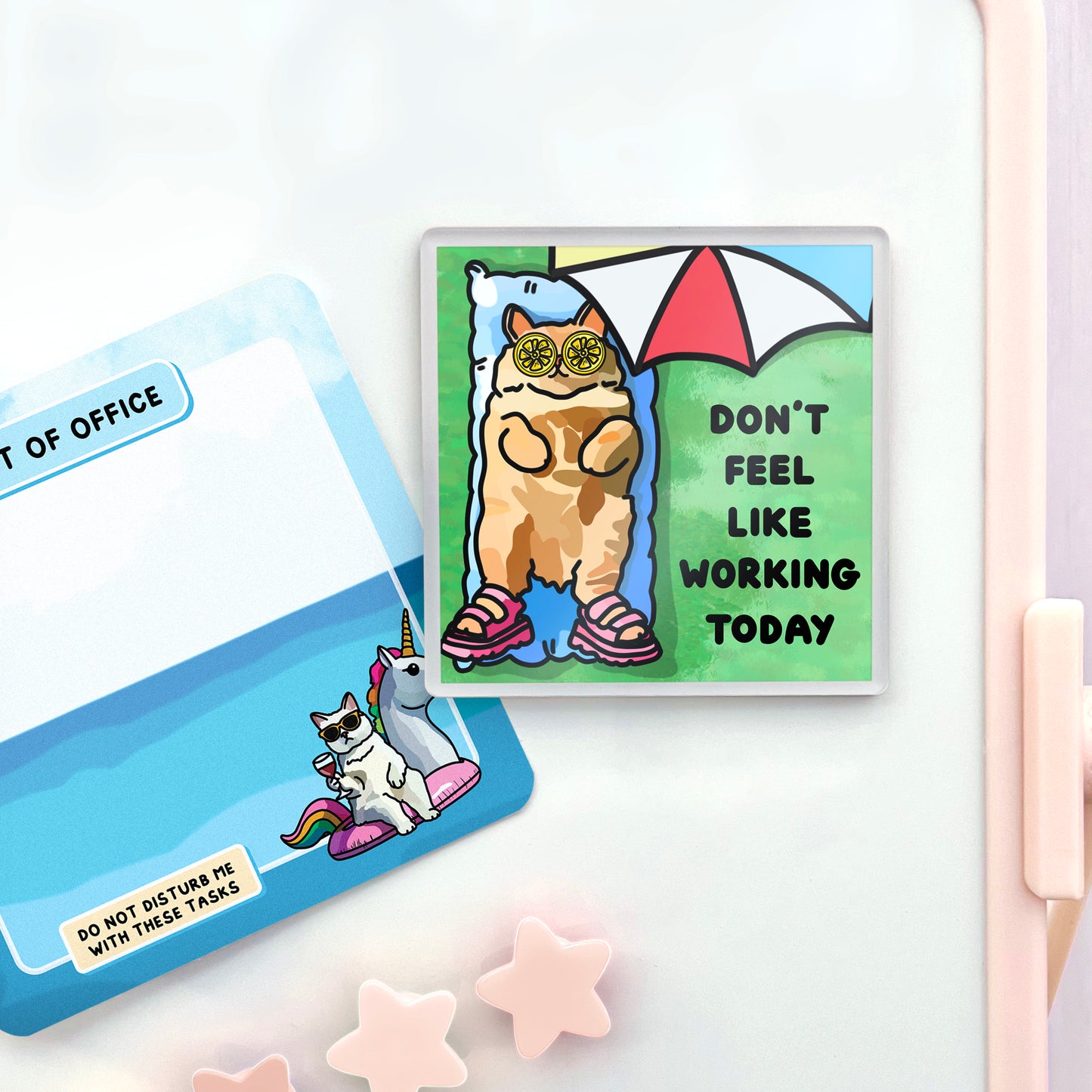 "don't feel like working today" acrylic magnet