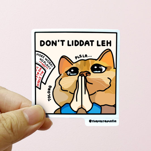 "don't liddat leh" sticker