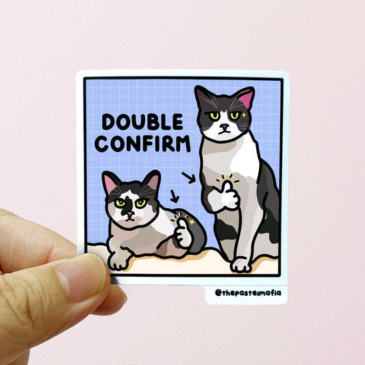 "double confirm" sticker