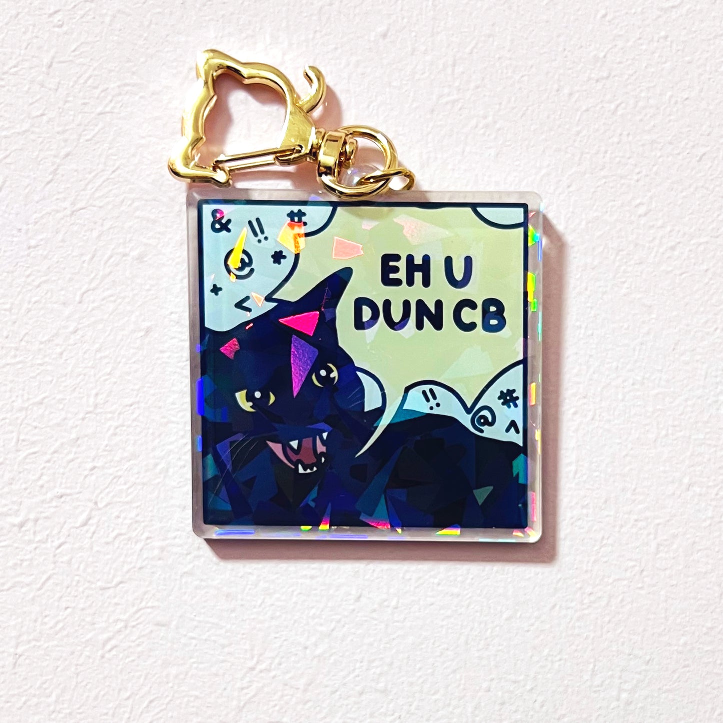 "eh u dun cb" keychain