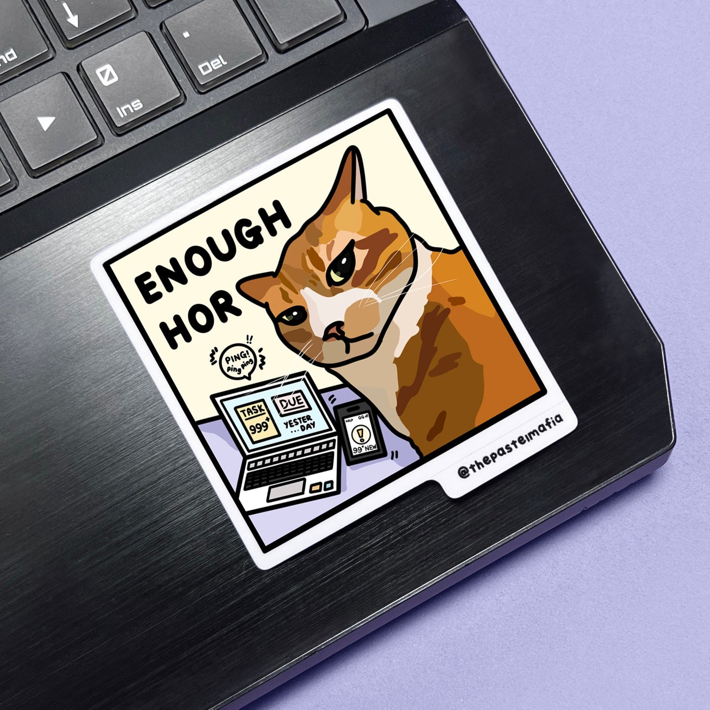 "enough hor" sticker