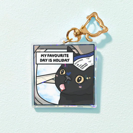 "my favourite day is holiday" keychain