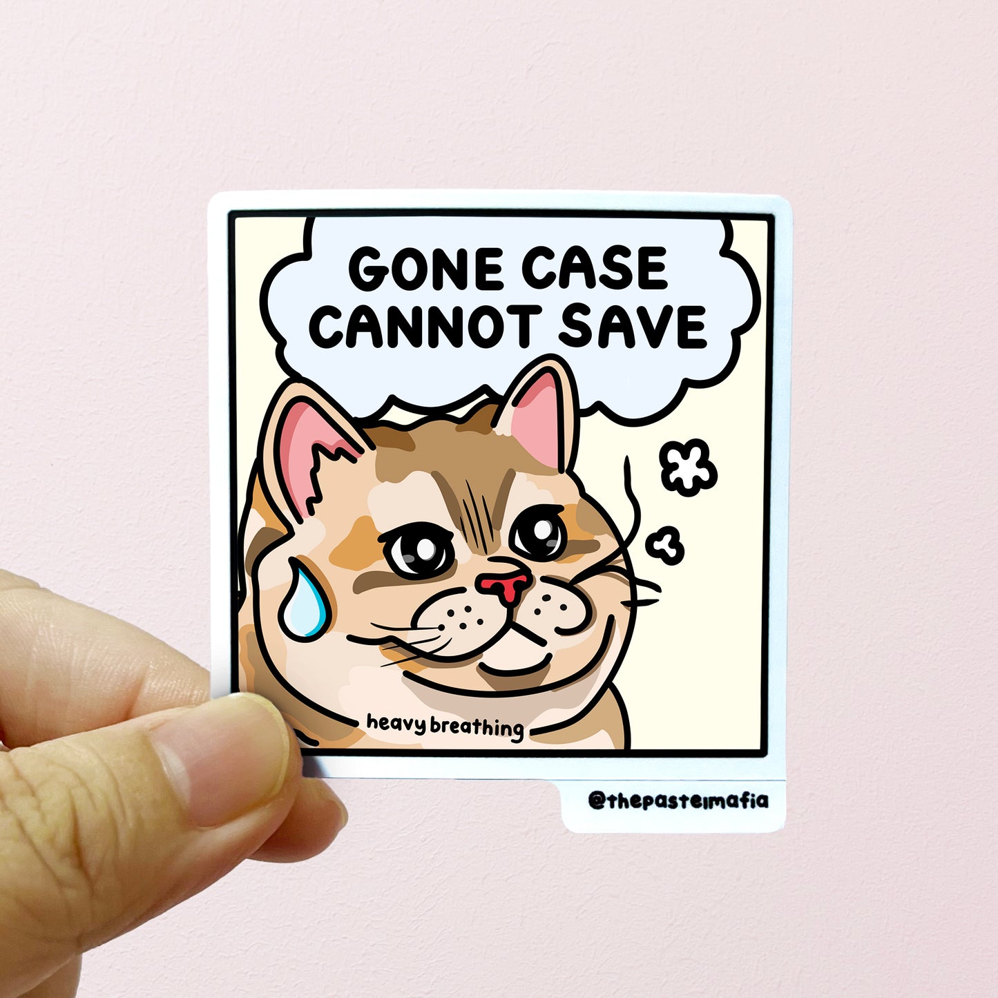 "gone case cannot save" sticker
