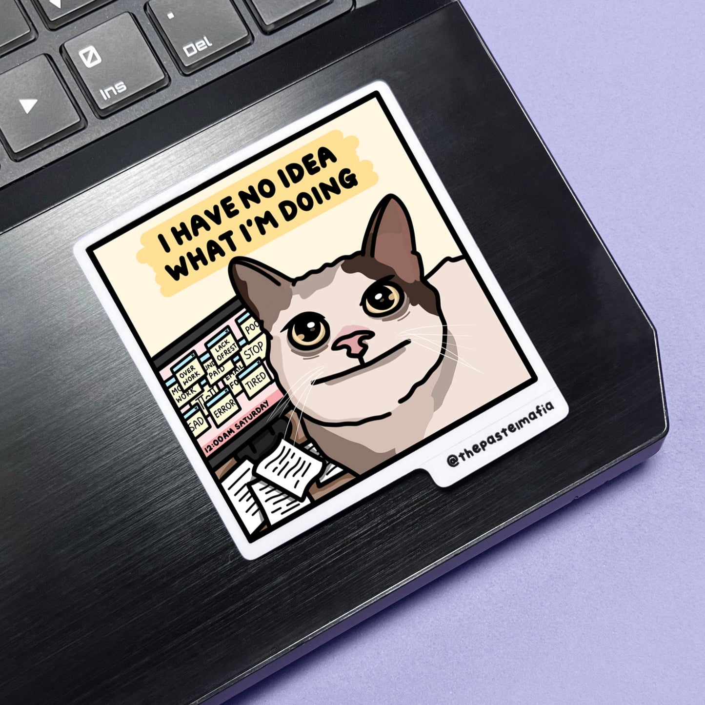 "i have no idea what i'm doing" sticker