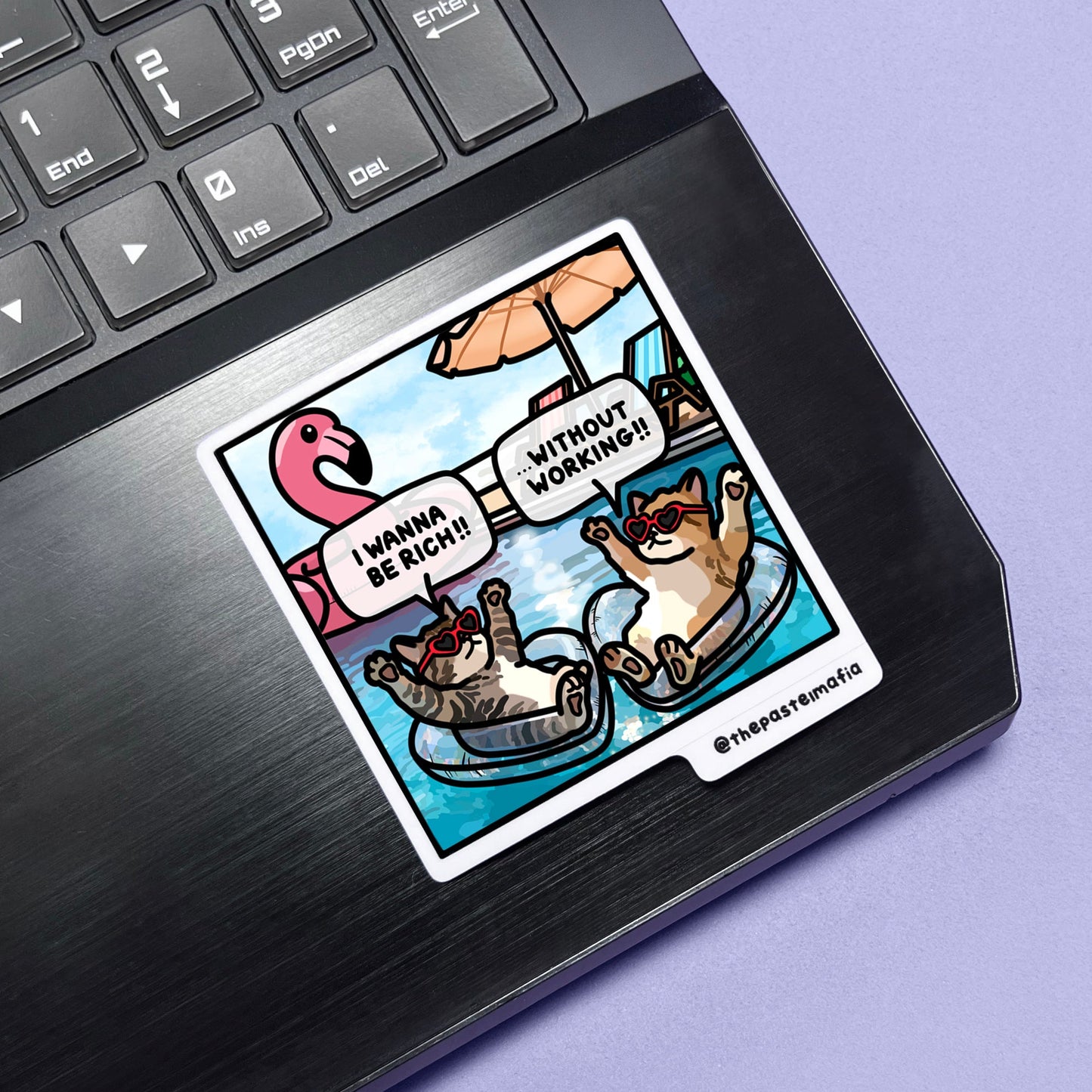 "i wanna be rich without working" sticker