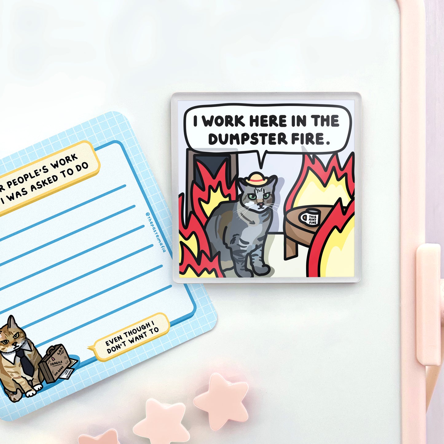 "i work here in the dumpster fire" acrylic magnet