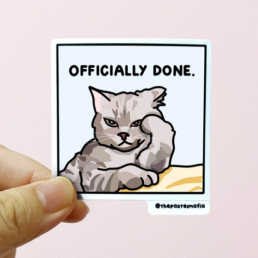 "officially done" sticker