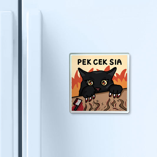 "pek cek sia" acrylic magnet