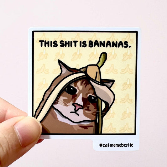 "this shit is bananas" sticker