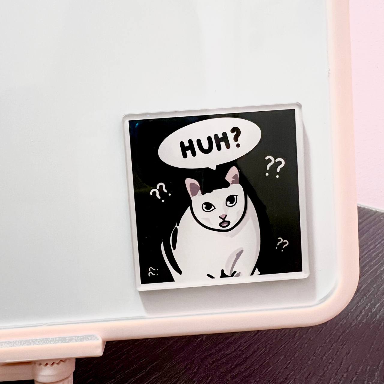 "huh?" acrylic magnet