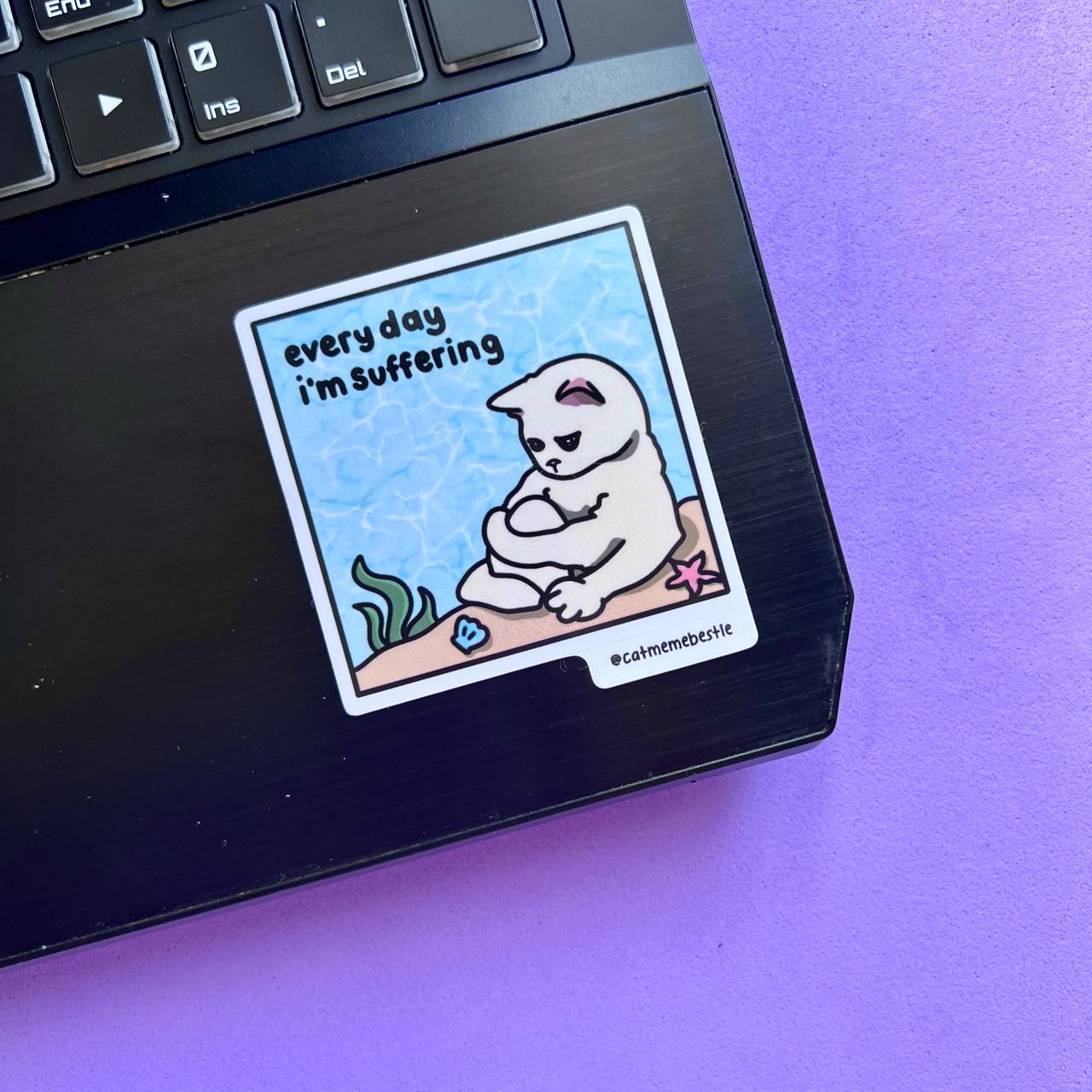 "every day i'm suffering" sticker