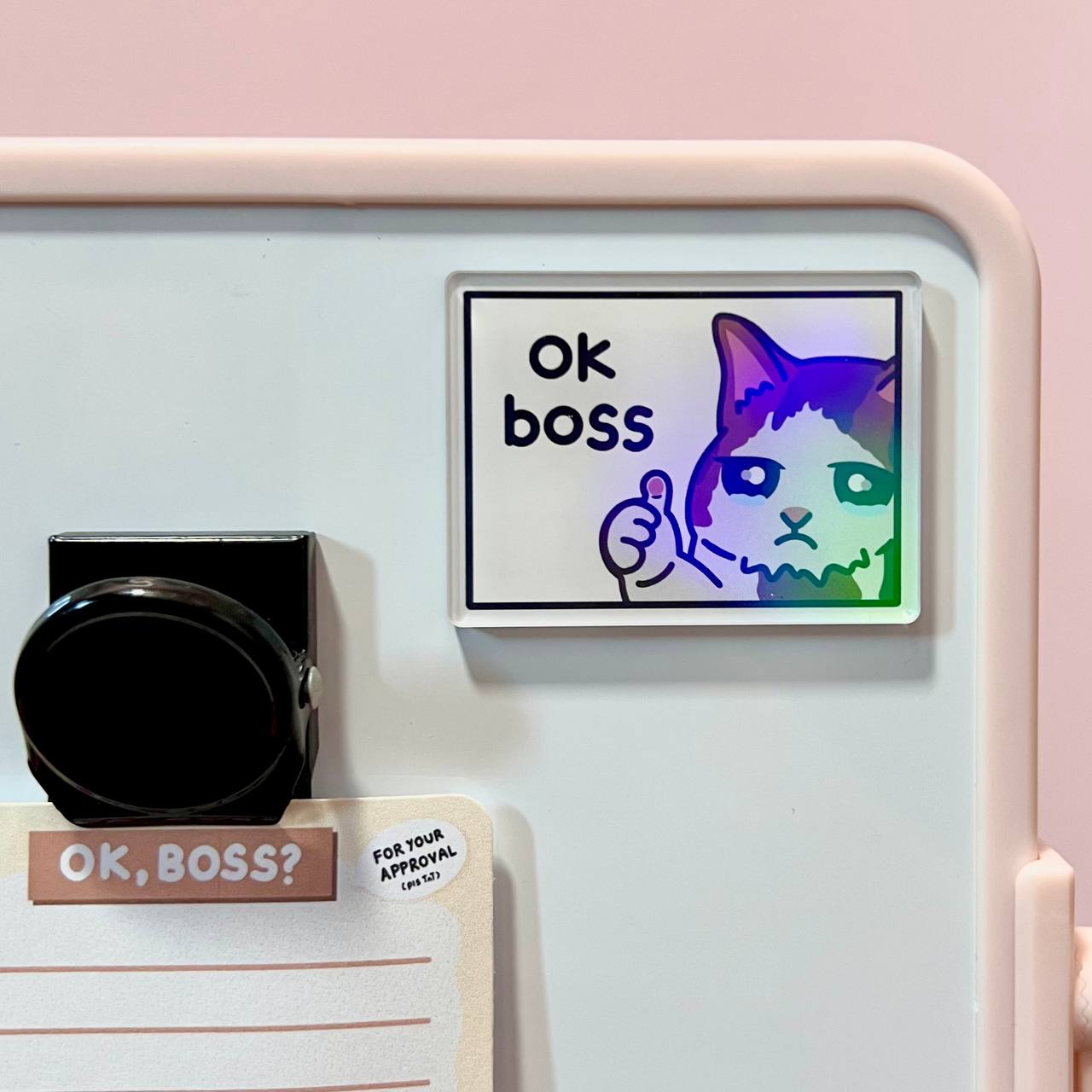 "ok boss" acrylic magnet