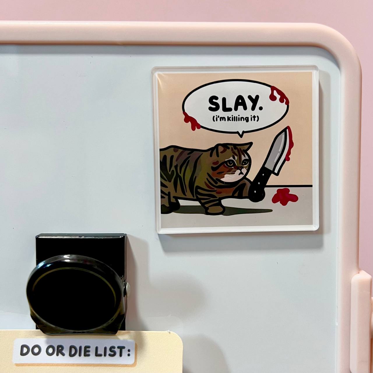 "slay" acrylic magnet