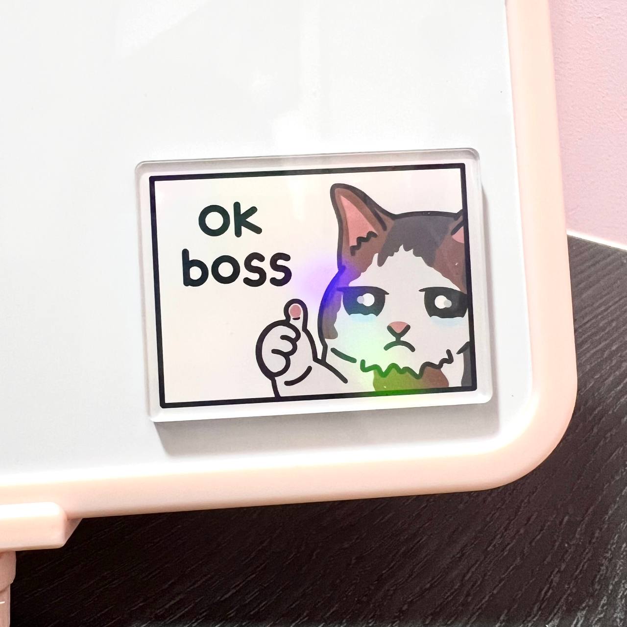 "ok boss" acrylic magnet