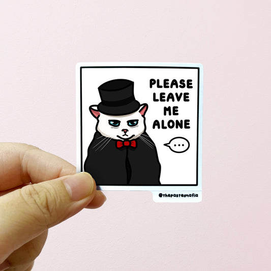 "please leave me alone" sticker
