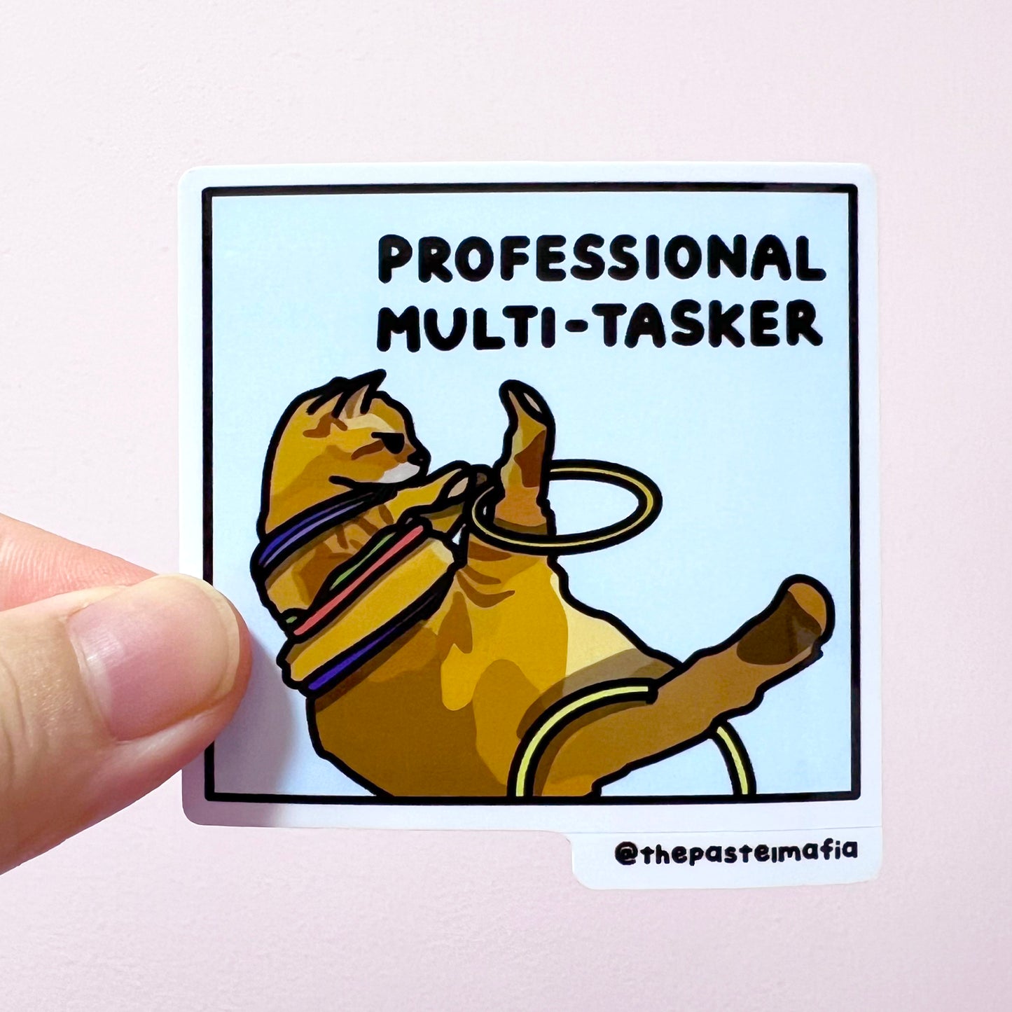 "professional multi-tasker" sticker