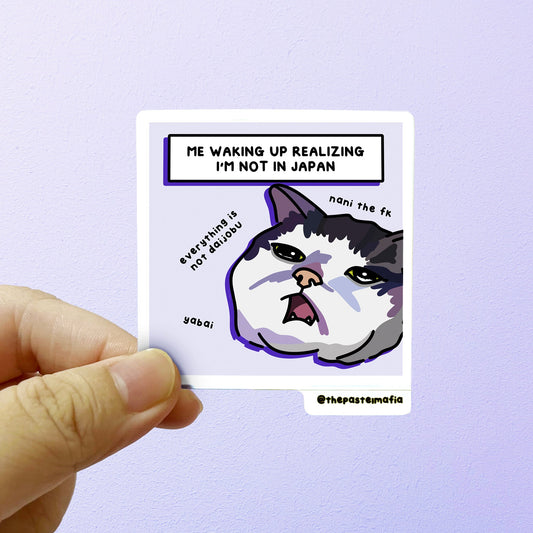 (japan) "realizing i'm not in japan" sticker