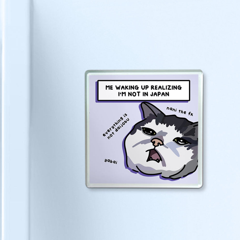 (japan) "realizing i'm not in japan" acrylic magnet